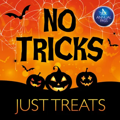 No Tricks Just Treats with Merlin Annual Pass