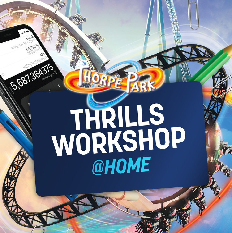 THORPE PARK Thrills Workshop at Home